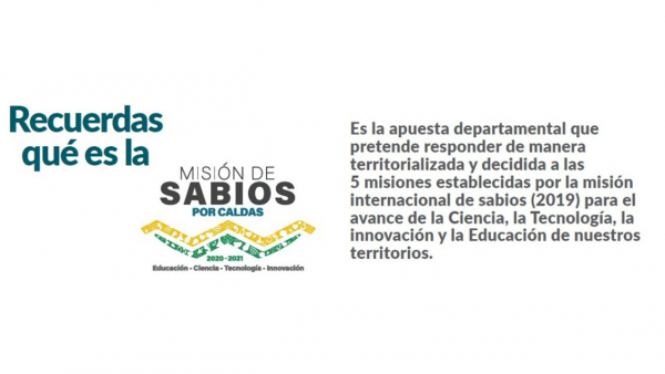 Misión de Sabios por Caldas Misión de Sabios por Caldas