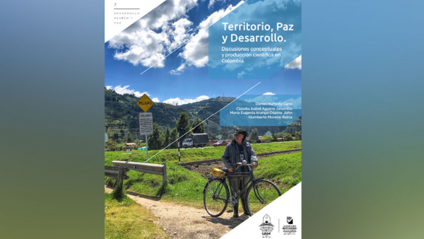 Territorio, paz y desarrollo Territorio, paz y desarrollo